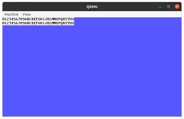 kernel code:<br />void main(void) {<br />clearScreen(0x99);<br />printAt("0123456789ABCDEFGHIJKLMNOPQRSTUVWXYZ", 0, 0, 0);<br />printAt("0123456789ABCDEFGHIJKLMNOPQRSTUVWXYZ", 0, 0, 0);<br />}