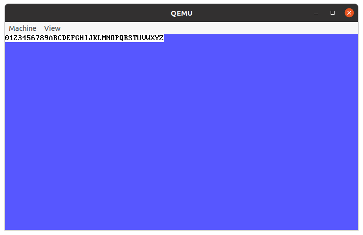 kernel code:<br />void main(void) {<br />clearScreen(0x99);<br /> printAt("0123456789ABCDEFGHIJKLMNOPQRSTUVWXYZ", 0, 0, 0);<br />}
